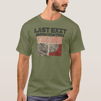 Letzte Ausfahrt Music Factory- Ziel T-Shirt