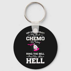 Letzte Chemo heute Ring the Bell Cancer Awareness Schlüsselanhänger