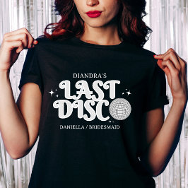 Letzte Disco Name Retro Silver 70er Bachelorette T-Shirt