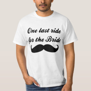 Letzte Fahrt für das Braut Schnurrbart-T-Shirt T-Shirt