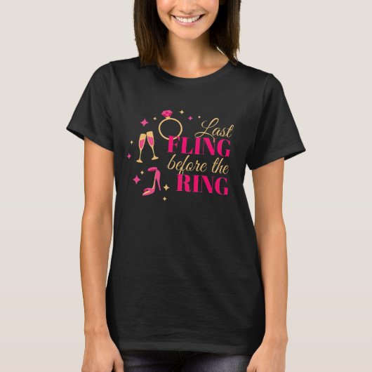 Letzte Fling vor dem Ring - Funny Bachelorette T-Shirt (Vorderseite)