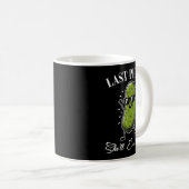 Letzte Pickleschale kitzelt Junggesellenabschied-H Kaffeetasse (VorderseiteRechts)