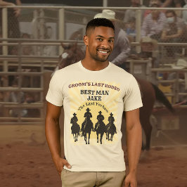 Letzte Rodeo Cowboys Sunset Trauzeuge Name Bachelo T-Shirt