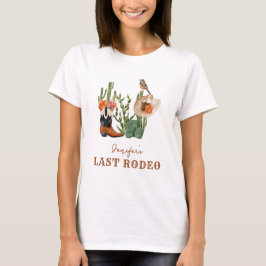 Letzte Rodeo Custom T-Shirt