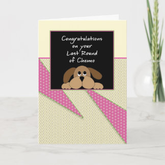 Letzte Runde Chemo Glückwunsch Card-Dog Karte