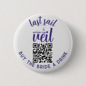 Letzte Segel kaufen Bride Drink QR Code Nautical B Button (Vorderseite)