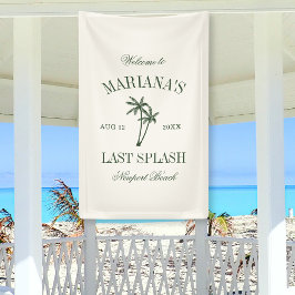 Letzte Splash Beach Palms Bachelorette Banner