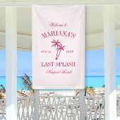 Letzte Splash Beach Palms Hot Pink Bachelorette Banner