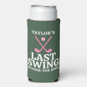 Letzte Swing vor dem Ring Golf Bachelorette Selters Dosenkühler (Seltzer Vorderseite)