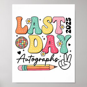 Letzte-Tages-Unterschriften -2025 Groovy Süße Letz Poster