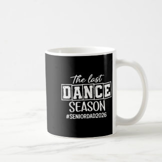 Letzte Tanzsaison Tanz Senior Dad 2026 tanzen Kaffeetasse