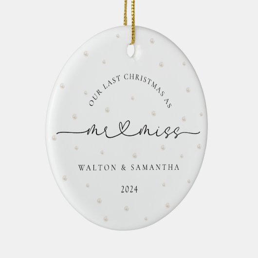 Letzte Weihnachten als Herr und Miss Pearls Keramik Ornament (Rechts)