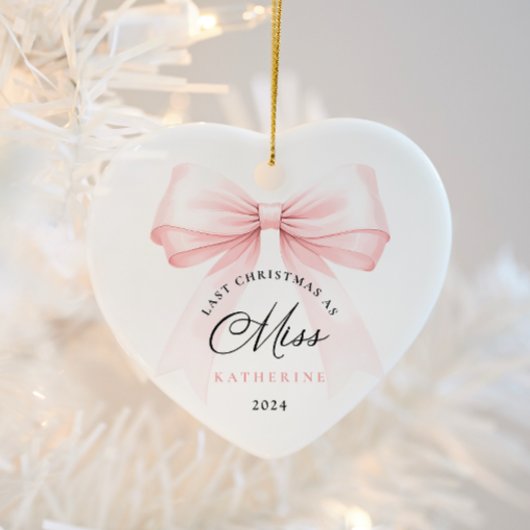 Letzte Weihnachten als Miss - Bow Keramik Ornament