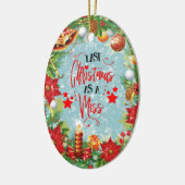 Letzte Weihnachten als Miss Feierliche Weihnachtsf Keramik Ornament (Links)