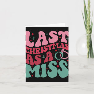 Letzte Weihnachten als Miss Funny Christmas Bride Karte