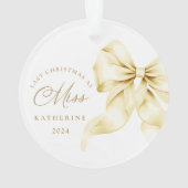 Letzte Weihnachten als Miss - Gold Bow Acrylic Ornament (Rückseite)