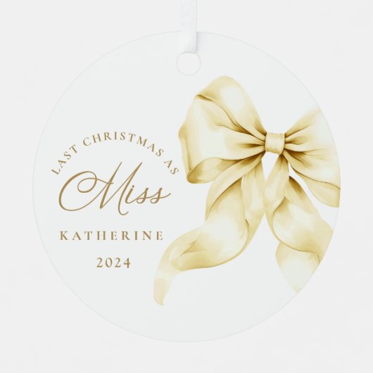 Letzte Weihnachten als Miss - Gold Bow Ornament Aus Metall (Vorderseite)