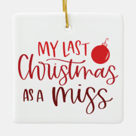 Letzte Weihnachten als Miss Red Custom Foto Keramikornament