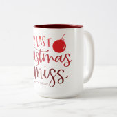 Letzte Weihnachten als Miss | Whimsy Red Letters Zweifarbige Tasse (VorderseiteRechts)