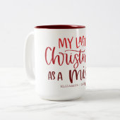 Letzte Weihnachten als Miss | Whimsy Red Letters Zweifarbige Tasse (Vorderseite Links)