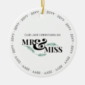 Letzte Weihnachten als Mr. und Miss Verlobung Foto Keramik Ornament (Vorne)