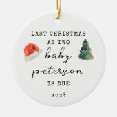 Letzte Weihnachten als Zwei-Baby-Ankündigung Keramik Ornament (Vorne)
