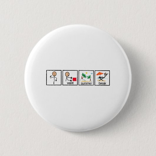 Letzten Schultag den Sommerpause-Lehrer gewollt Button (Vorderseite)