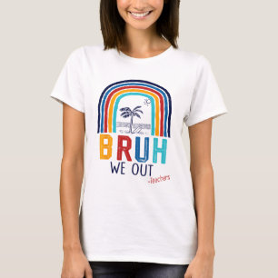 Letzten Schultag sind wir das Schuljahr beendet T-Shirt