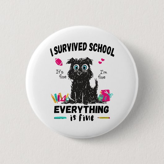 Letzten Schultag überlebte ich die Schule Button (Vorderseite)