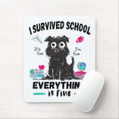 Letzten Schultag überlebte ich die Schule Mousepad (Mit Mouse)