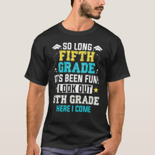 Letzten Tag 5. Klasse Aussehen 6. Hier komme ich s T-Shirt