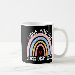 Letzten Tag der Schule I Liebe Sie alle CL entlass Kaffeetasse