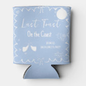 Letzten Toast am Party des Bachelorette-Wochenende Dosenkühler (Vorderseite)