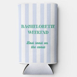Letzten Toast an der Küste (Bachelorette) Coozie Selters Dosenkühler