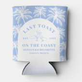 Letzten Toast an der Küste Strand Bachelorette Dosenkühler (Vorderseite)
