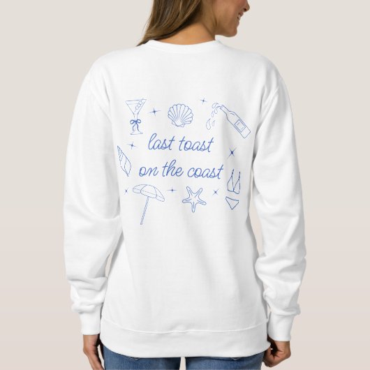Letzten Toast an der Küste von whimsical Hand geze Sweatshirt (Rückseite)