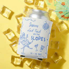 Letzten Toast auf den Pisten Bachelorette Wochenen Dosenkühler