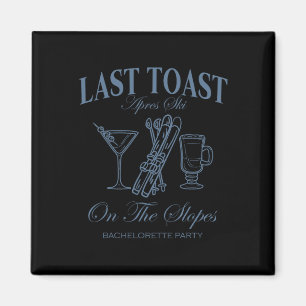Letzten Toast auf den Pisten Chelor Ski Bridal Tei Magnet