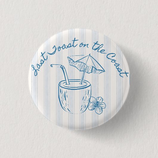 Letzten Toast über die Coast Junggeselinnen-Abschi Button (Vorderseite)