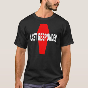 Letzter Beantworter T-Shirt