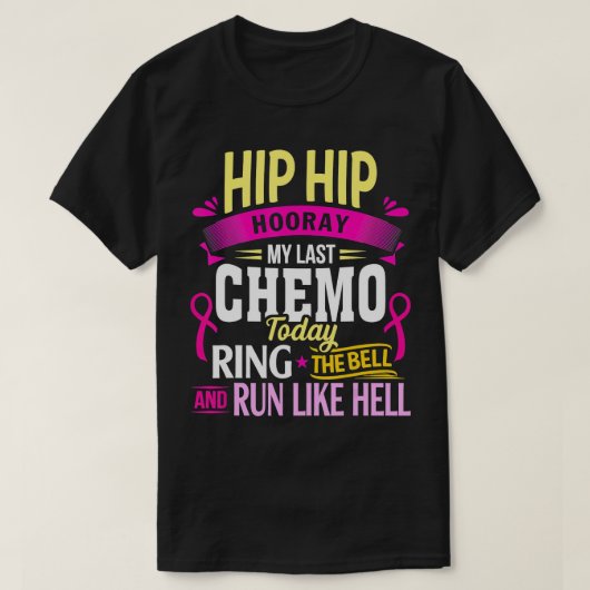 Letzter Chemo heute Ring the Bell Cancer Krieger T T-Shirt (Design vorne)