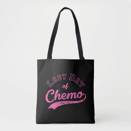 Letzter Chemo - Pink Brustkrebs kämpfen Tasche (Vorderseite)