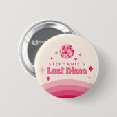 Letzter Disco Junggeselinnen-Abschied mit benutzer Button (Vorne & Hinten)