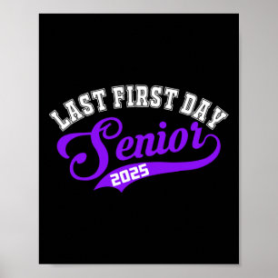 Letzter erster Tag Senior 2025 Geschenk Cl Von 202 Poster