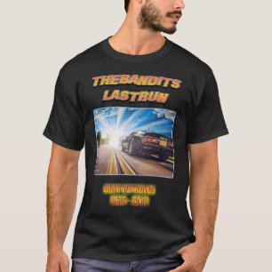 Letzter Lauf der Banditen T-Shirt