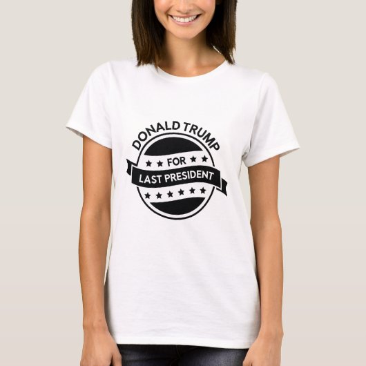 Letzter Präsident T-Shirt (Vorderseite)