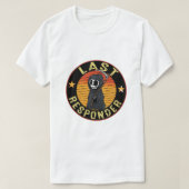 Letzter Responder Auto Deca letzte Reaktion T-Shirt (Design vorne)