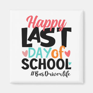 Letzter Schulbusfahrertag Sommer lustig Magnet