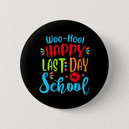 Letzter Schullehrer Schüler Abschluss Geschenk Button (Vorderseite)