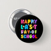 Letzter Schullehrertag Abschluss 4 Button (Vorne & Hinten)